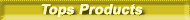 You're At Top's Products Page